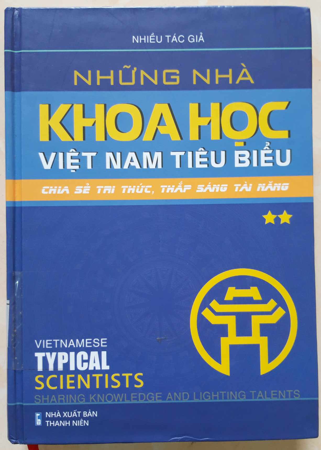 Những Nhà khoa học Việt Nam tiêu biểu - Chia sẻ tri thức, thắp sáng tài năng