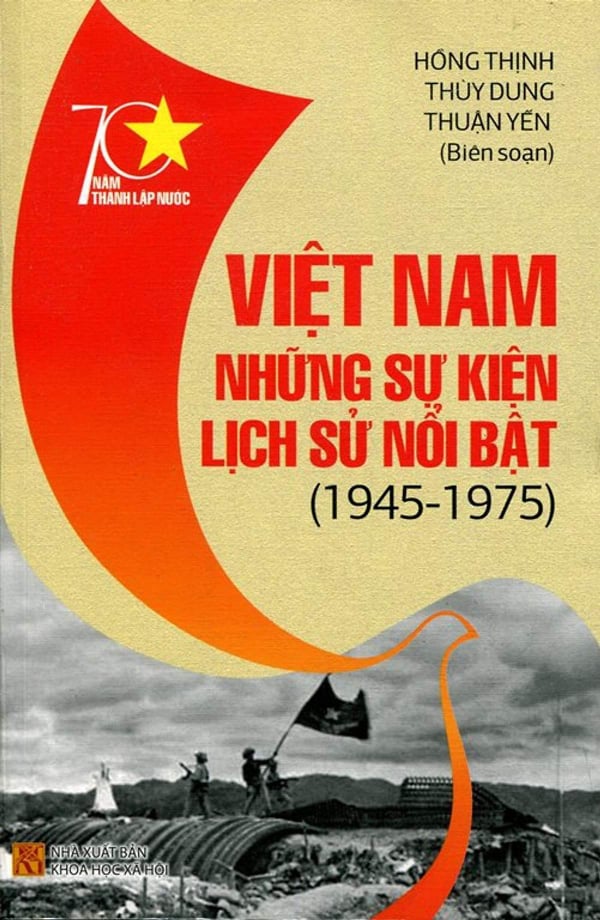 Việt Nam những sự kiện lịch sử nổi bật (1945 – 1975)