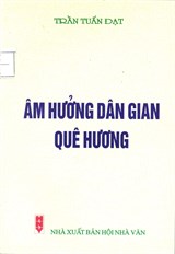 Âm hưởng dân gian quê hương