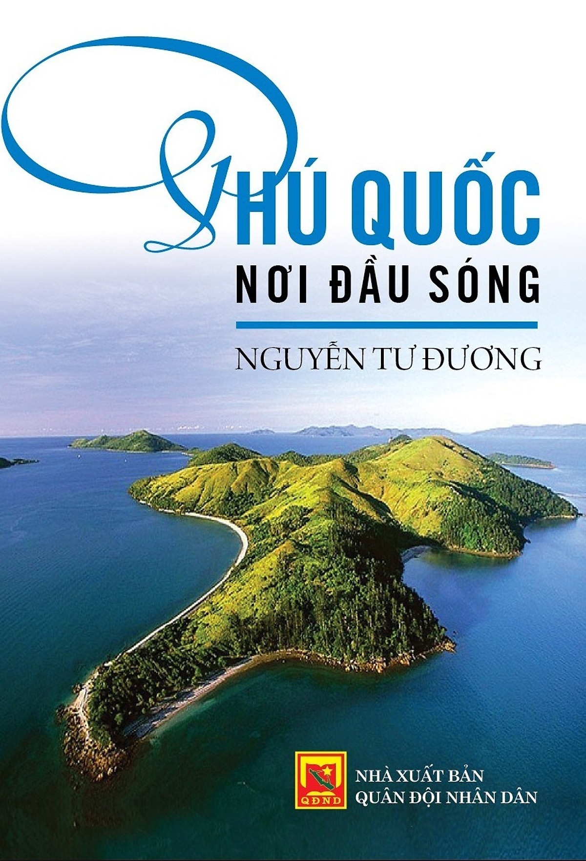 Giới thiệu cuốn sách: "Phú Quốc nơi đầu sóng"