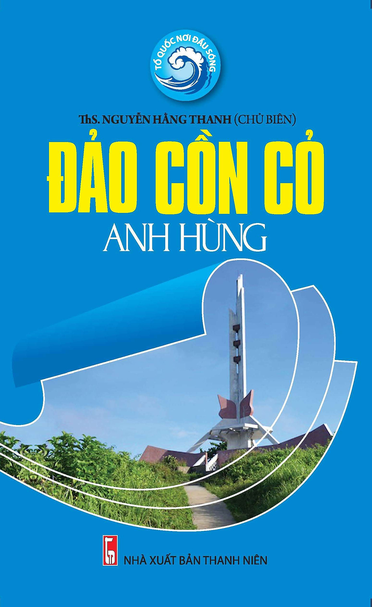 Giới thiệu cuốn sách: "Đảo Cồn Cỏ anh hùng"