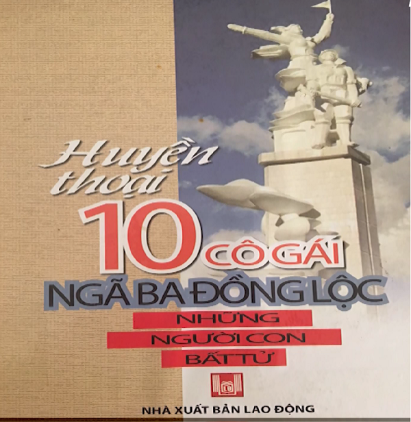 Giới thiệu cuốn sách: "Huyền thoại 10 cô gái Ngã ba Đồng Lộc - Những người con bất tử"