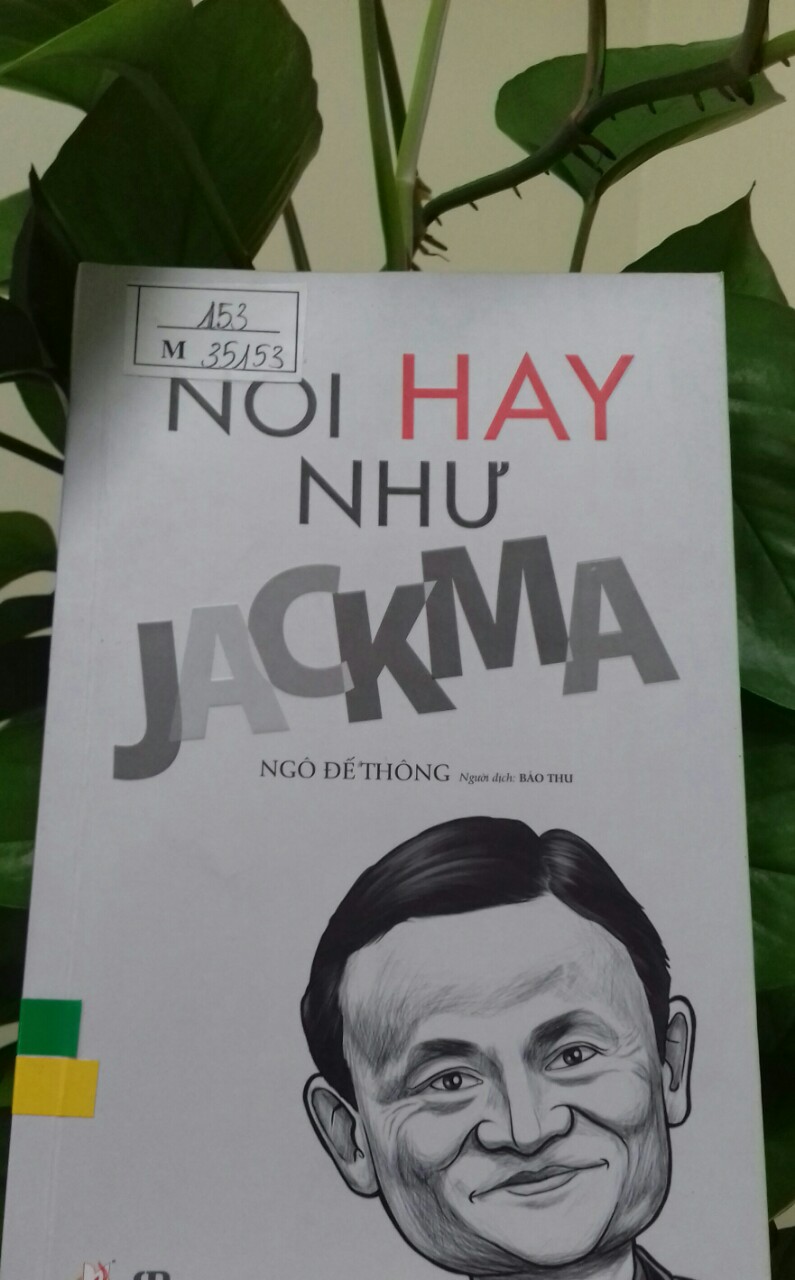 Giới thiệu cuốn sách: "Nói hay như Jack Ma"