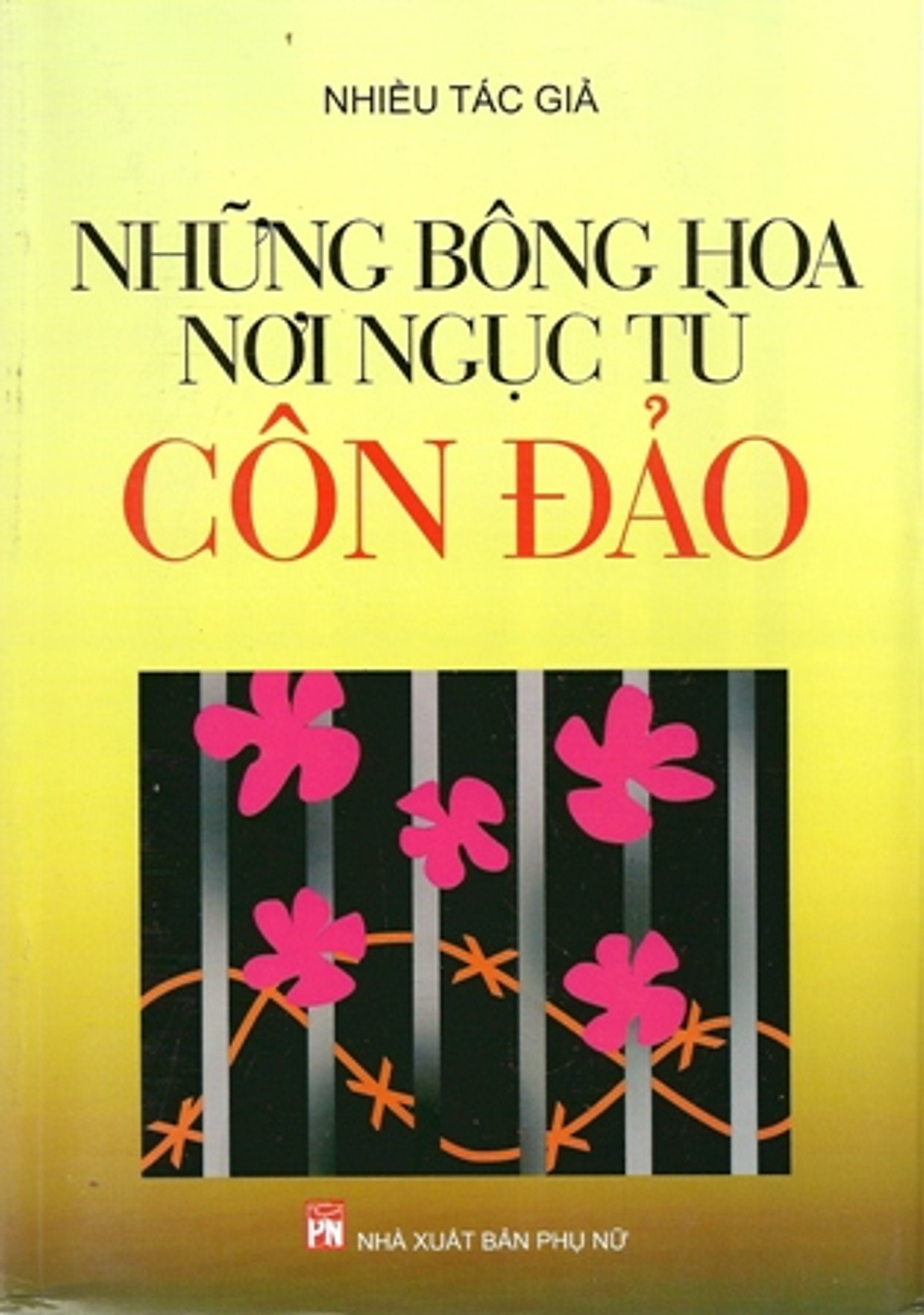 Giới thiệu cuốn sách: Những bông hoa nơi ngục tù Côn Đảo