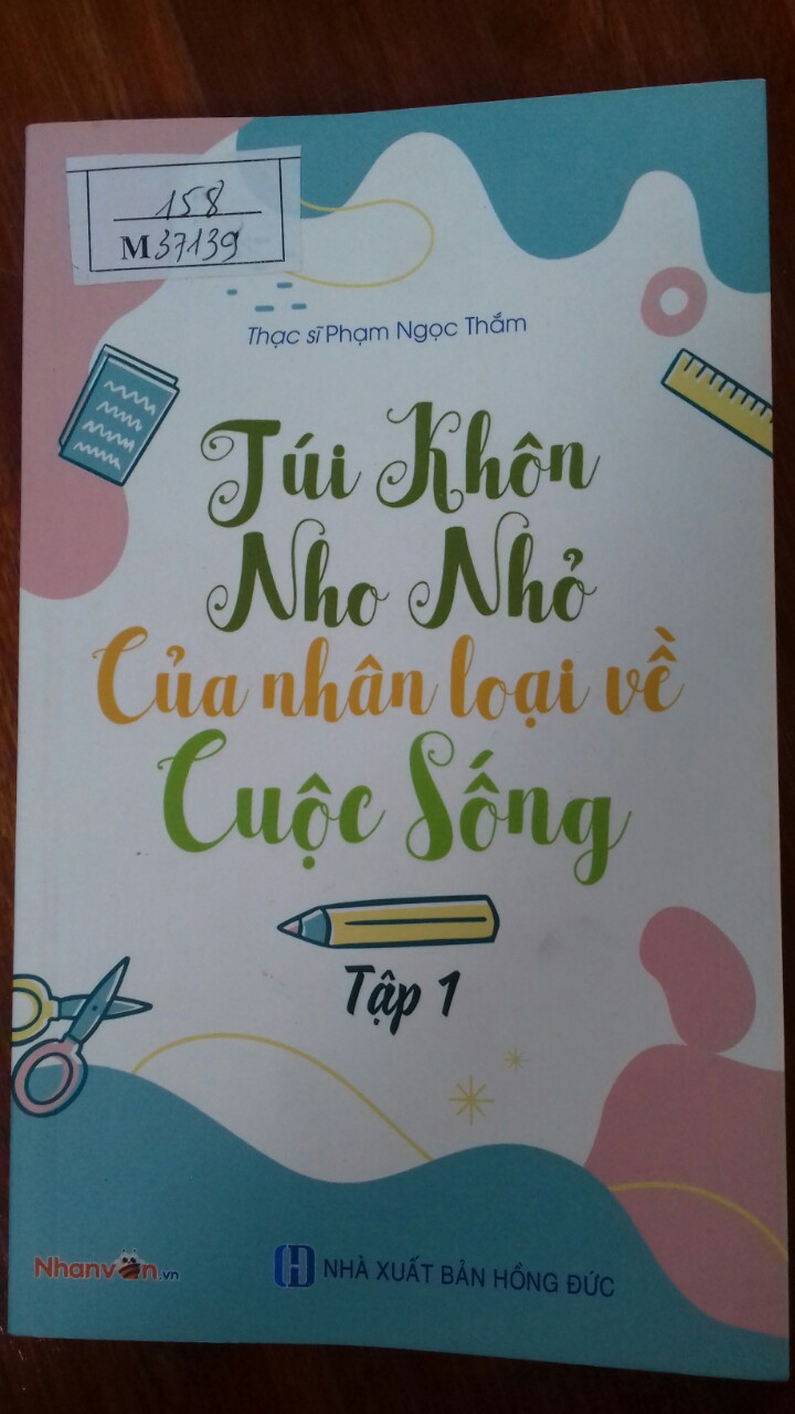 Giới thiệu bộ sách "Túi khôn nho nhỏ của nhân loại về cuộc sống"