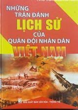 Những trận đánh lịch sử của Quân đội Nhân dân Việt Nam