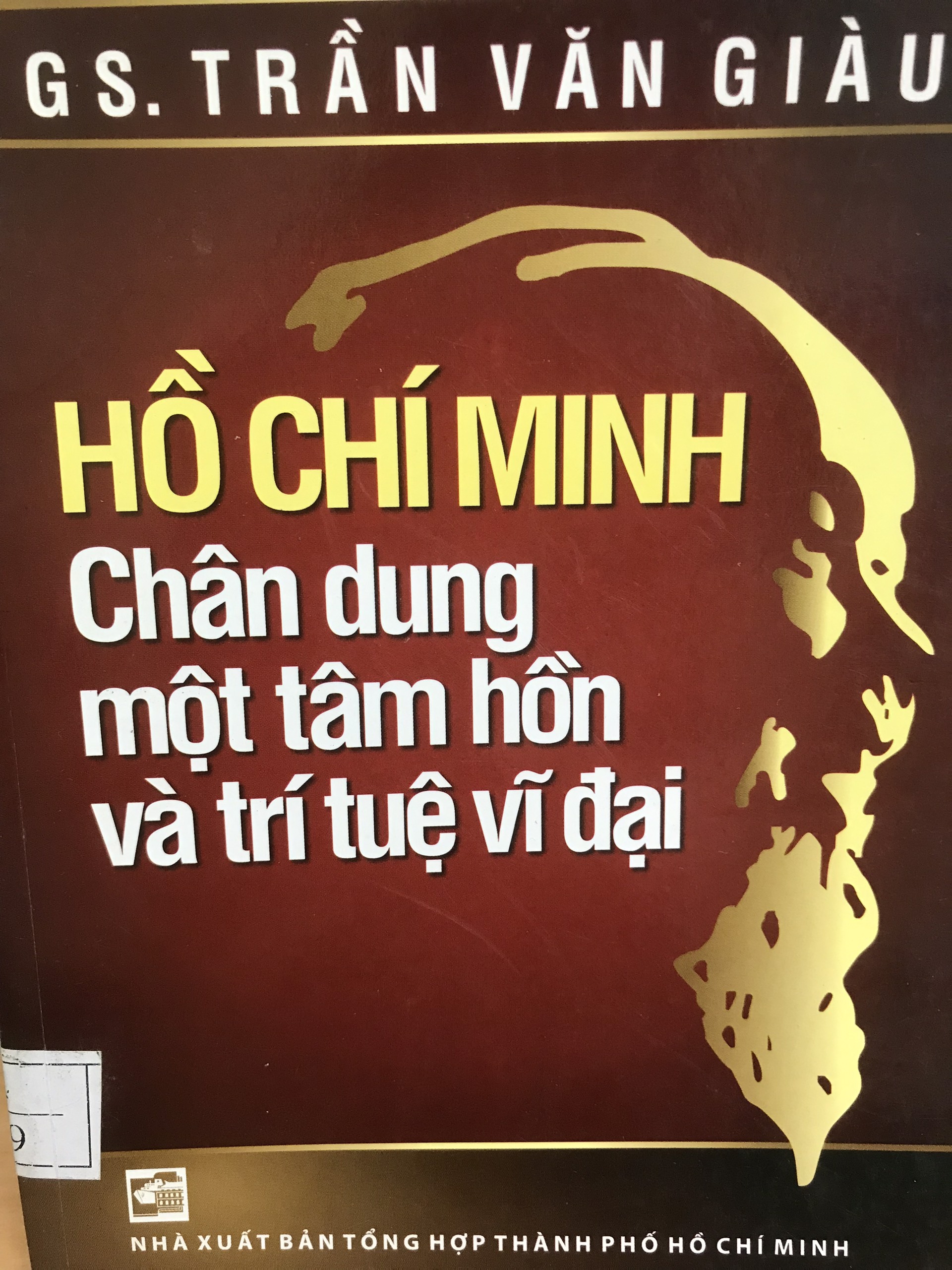 Hồ Chí Minh chân dung một tâm hồn và trí tuệ vĩ đại