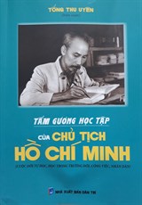 Tấm gương học tập của Chủ tịch Hồ Chí Minh