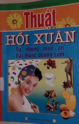 Thuật hồi xuân từ những món ăn bài thuốc