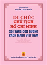 Di chúc Chủ tịch Hồ Chí Minh soi sáng con đường cách mạng Việt Nam