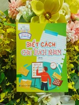 Biết cách chịu trách nhiệm