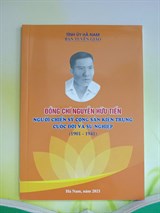 Đồng chí Nguyễn Hữu Tiến, người chiến sỹ cộng sản kiên trung - Cuộc đời và sự nghiệp