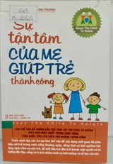 Sự tận tâm của mẹ giúp trẻ thành công