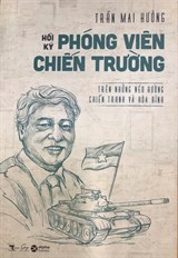 Hồi ký phóng viên chiến trường