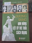 Gương sáng anh hùng liệt sỹ trẻ tuổi cách mạng
