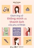Cách ứng xử thông minh và thanh lịch của phụ nữ Nhật