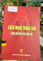 Giới thiệu cuốn sách Cách mạng tháng Tám - Cuộc đổi đời của dân tộc