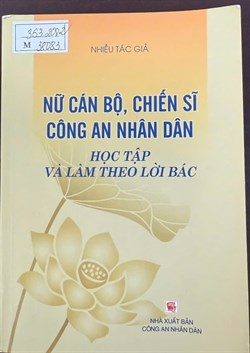 Nữ cán bộ, chiến sĩ công an nhân dân học tập và làm theo lời Bác